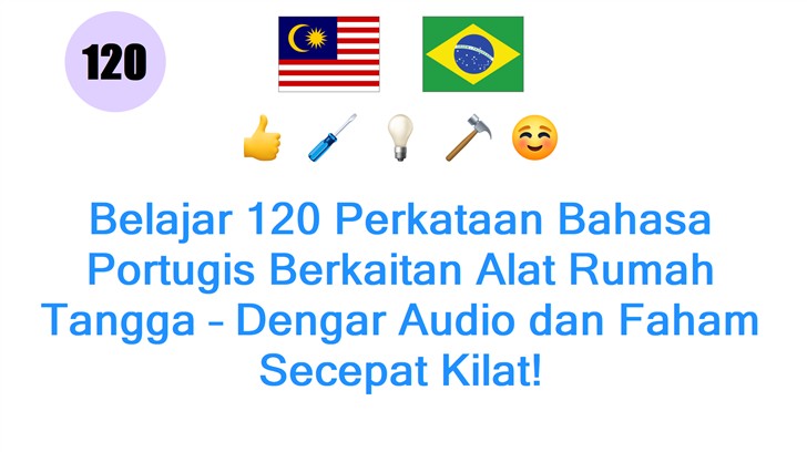 Belajar 120 Perkataan Bahasa Portugis Berkaitan Alat Rumah Tangga – Dengar Audio dan Faham Secepat Kilat!